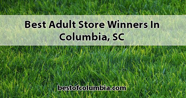 Best Adult Store Winners in Columbia SC 2020